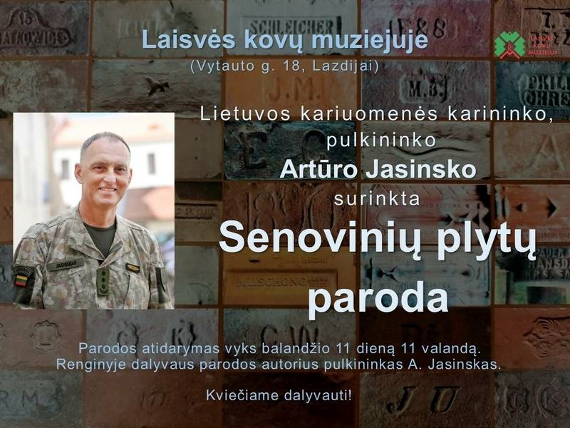 Presentation of the exhibition of ANCIENT BRICKS collected by Artūras Jasinskas, a Lithuanian army officer, colonel