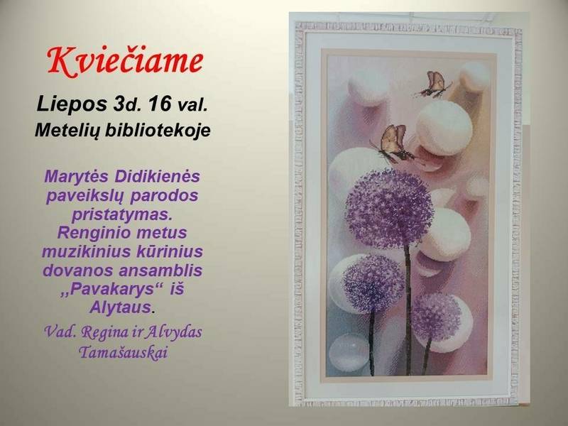 Presentation of Marytė Didikienė's exhibition