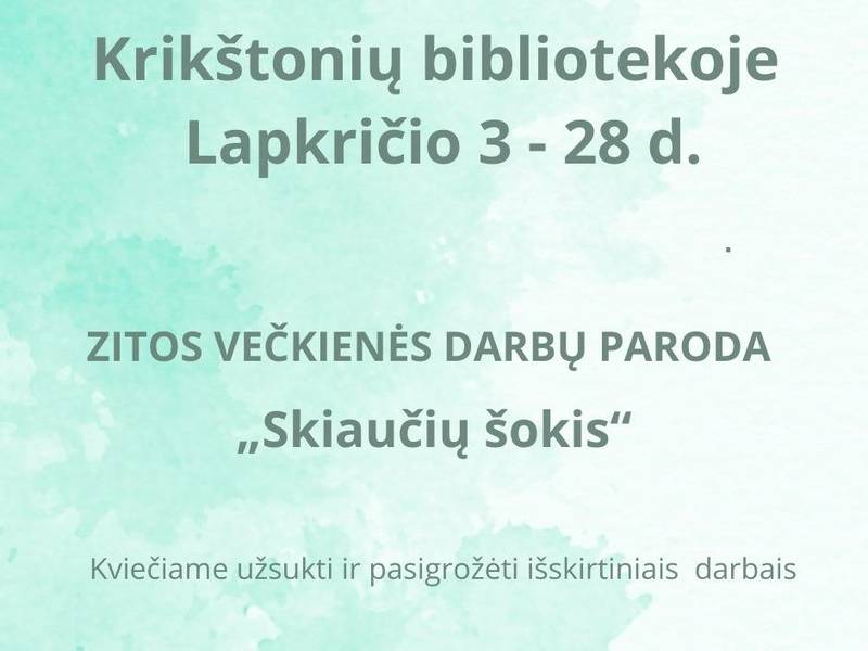 Ausstellung mit Werken von Zita Večkienė „Tanz der Skiaučiai“