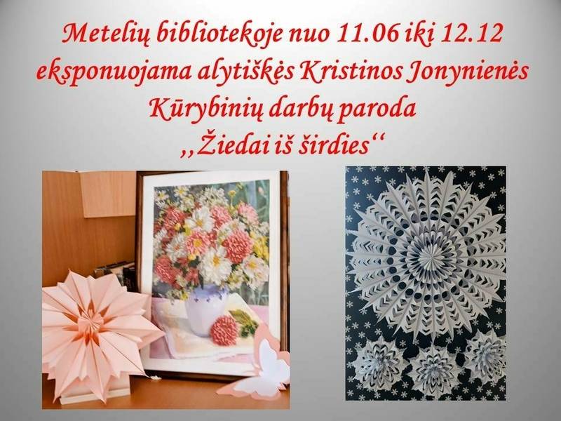 Kristinos Jonynienės kūrybinių darbų paroda "Žiedai iš širdies"