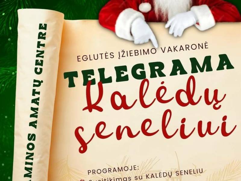 Eglutės įžiebimo vakaronė "Telegrama kalėdų seneliui"