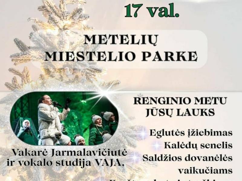 Kalėdų eglutės įžiebimas Metelių miestelio parke