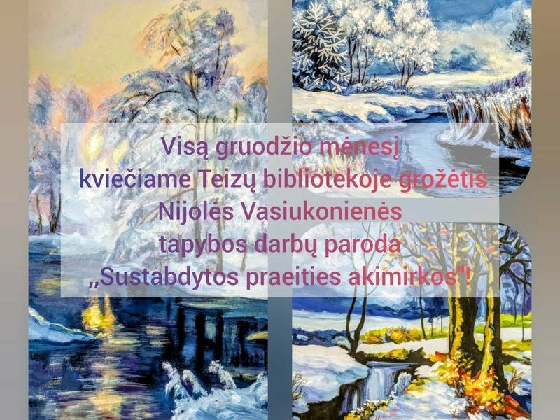 Nijolės Vasiukonienės tapybos darbų paroda "Sustabdytos praeities akimirkos"