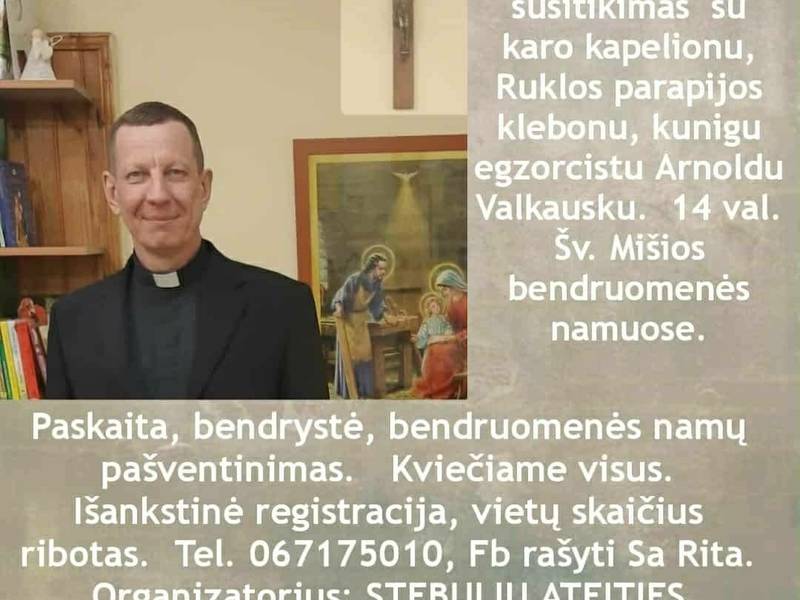 Susitikimas su karo kapelionu, kunigu egzorcistu Arnoldu Valkausku