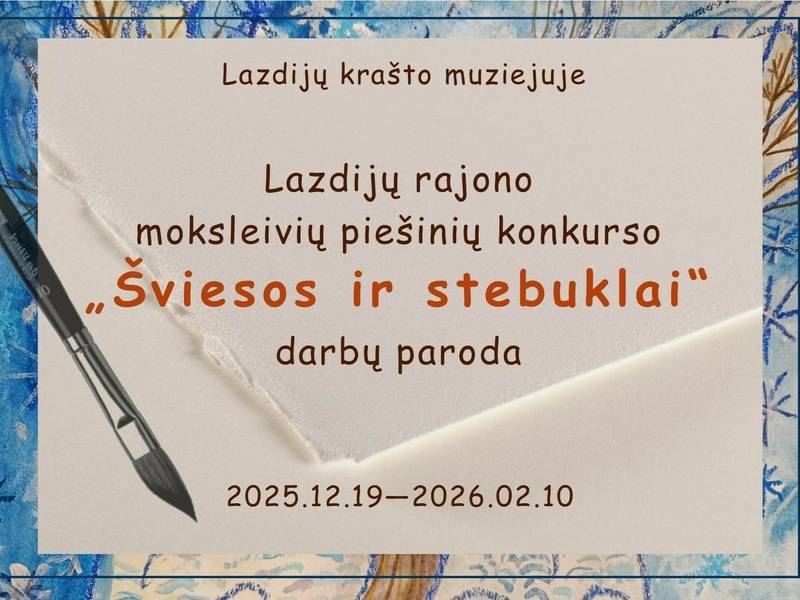 Lazdijų r. moksleivių piešinių konkurso "Šviesos ir stebuklai" darbų paroda