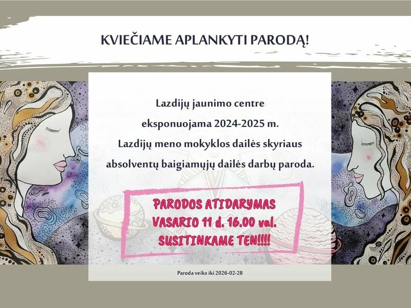 Lazdijų meno mokyklos dailės skyriaus absolventų baigiamųjų dailės darbų paroda