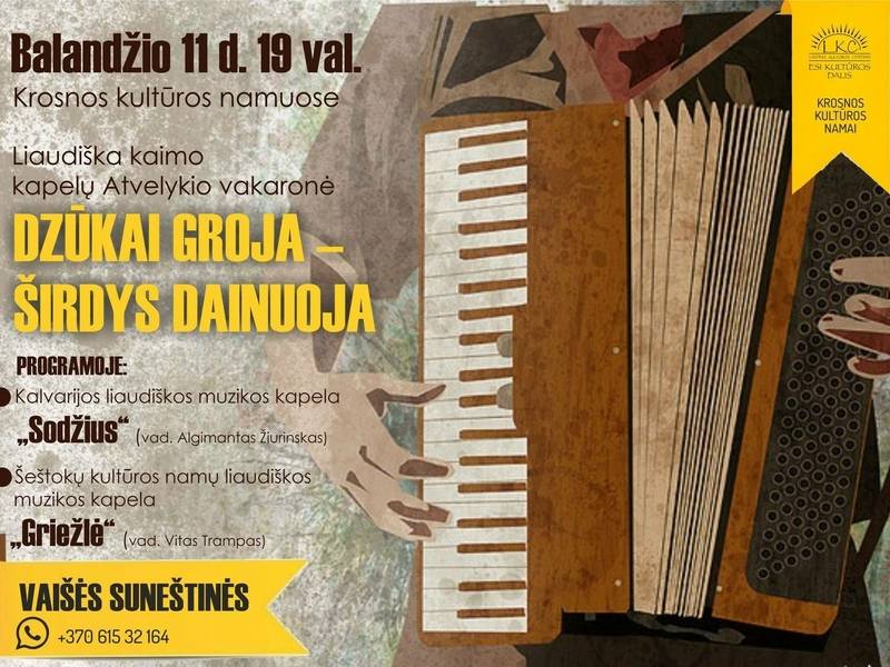 Liaudiška kaimo kapelų vakaronė "Dzūkai groja - širdys dainuoja"