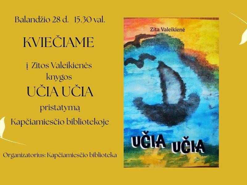 Zitos Valeikienės knygos "UČIA UČIA" pristatymas