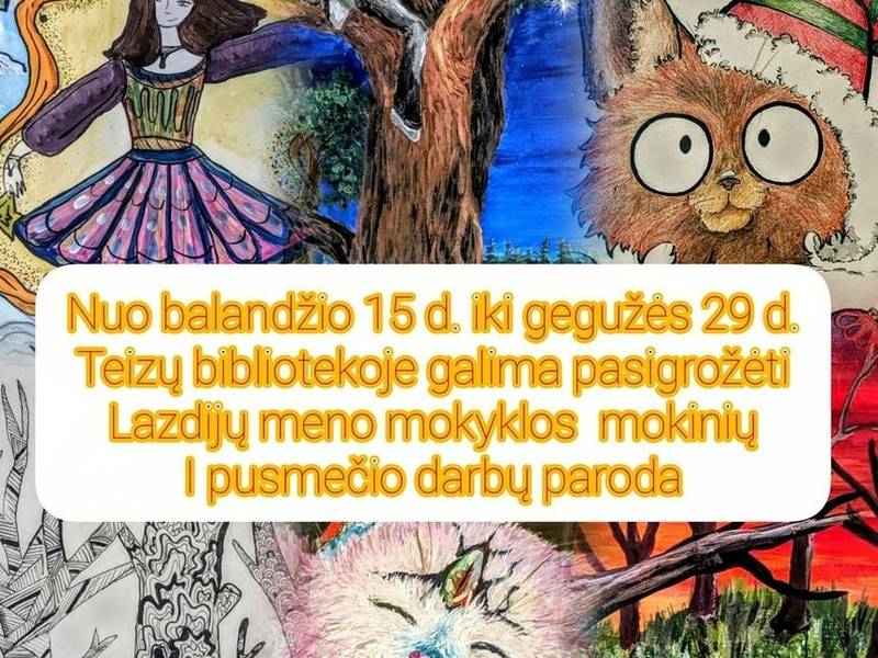 Lazdijų meno mokyklos mokinių I pusmečio darbų paroda