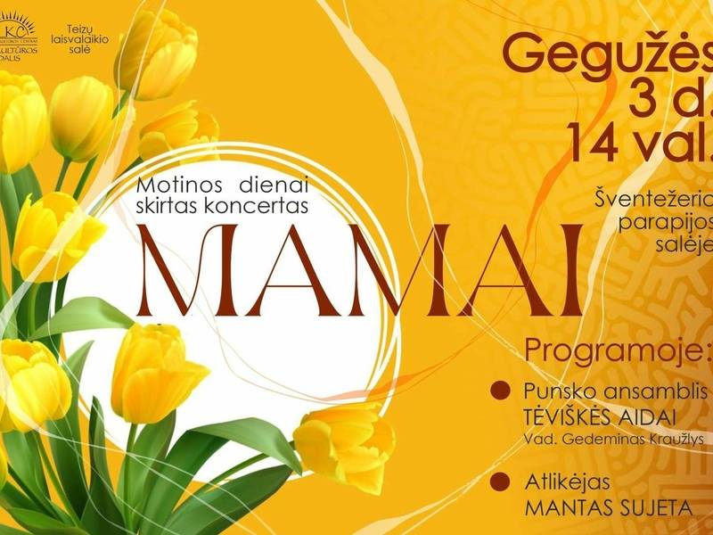Motinos dienai skirtas koncertas "Mamai"