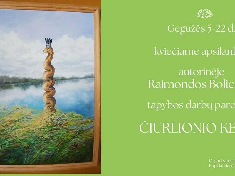 Exhibition of paintings by Raimonda Bolienė "Čiurlionis' Path"