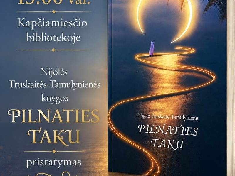 Nijolės Truskaitės - Tamulynienės knygos "Pilnaties taku" pristatymas