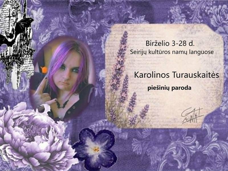 Karolinos Turauskaitės piešinių paroda