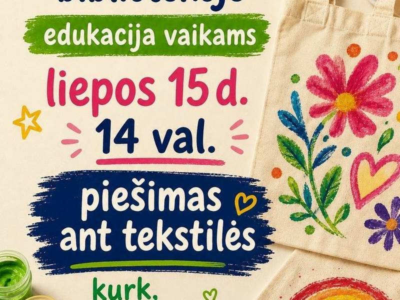 Edukacija vaikams "Piešimas ant tekstilės"