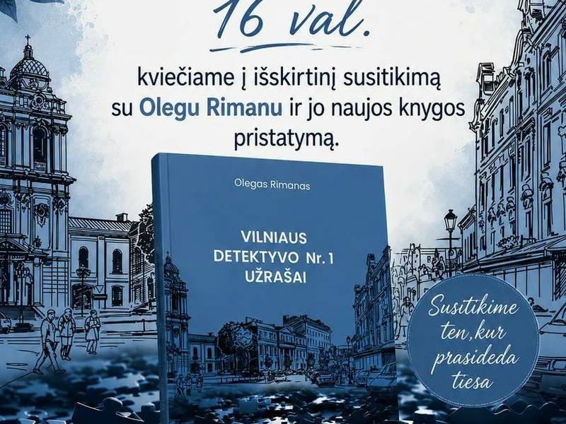 Meeting with Olegs Rimanas and presentation of his new book "Notes of Vilnius Detective No. 1"