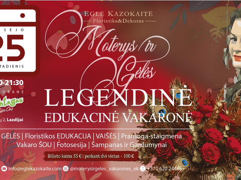 Legendinė edukacinė vakaronė ,,Moterys ir gėlės" 