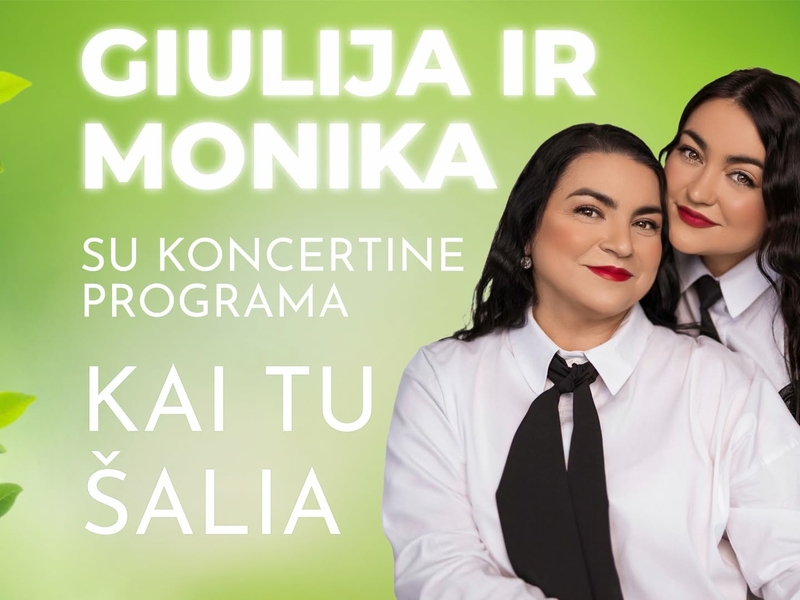 Giulija i Monika z programem koncertowym „Kiedy jesteś blisko”