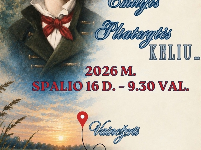 Pažintinis - patyriminis pėsčiųjų žygis "220 žingsnių Emilijos Pliaterytės keliu"