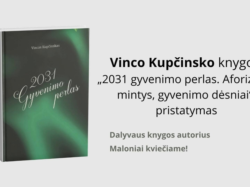 Präsentation des Buches „Die Perle des Lebens. Aphorismen, Gedanken, Gesetze des Lebens“ von Vicas Kupčinskas aus dem Jahr 2031