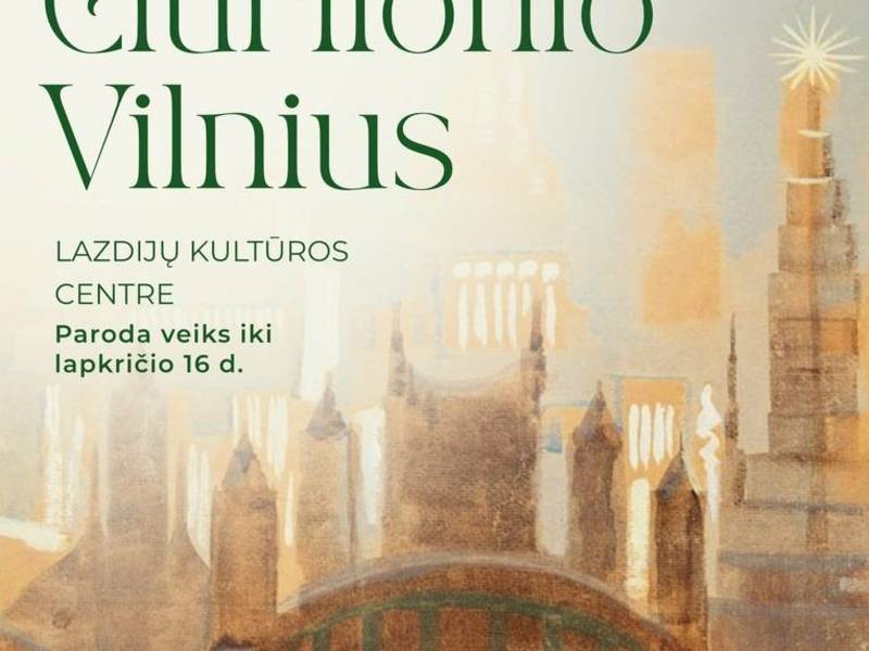 Wystawa „Dzwoniące Wilno Čiurlionisa”